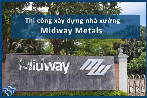 Công Ty TNHH Midway Metals Viet Nam