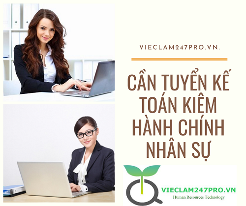 KẾ TOÁN KIÊM HÀNH CHÍNH NHÂN SỰ