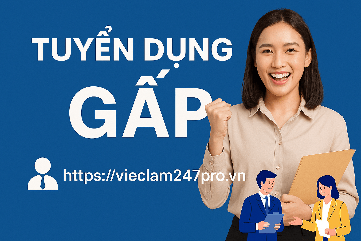 TUYỂN DỤNG GẤP-https://vieclam247pro.vn/